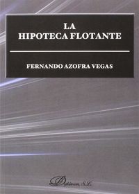 HIPOTECA FLOTANTE, LA
