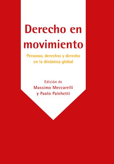 DERECHO EN MOVIMIENTO: PERSONAS, DERECHOS Y DERECHO EN LA DI