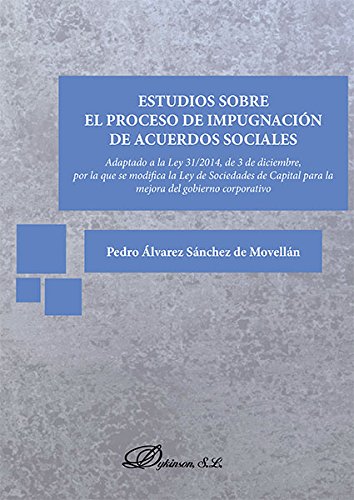 ESTUDIOS SOBRE EL PROCESO DE IMPUGNACION DE ACUERDOS SOCIALE