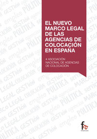 NUEVO MARCO LEGAL DE LAS AGENCIAS DE COLOCACION EN ESPAA, E