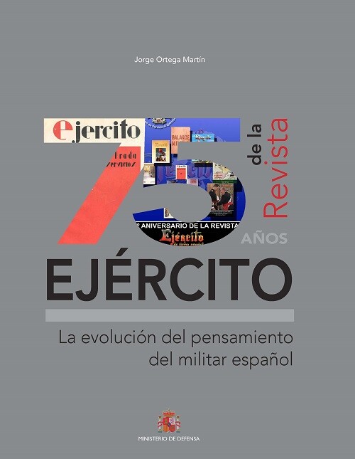 75 A�OS DE LA REVISTA EJERCITO. LA EVOLUCION DEL PENSAMIENTO