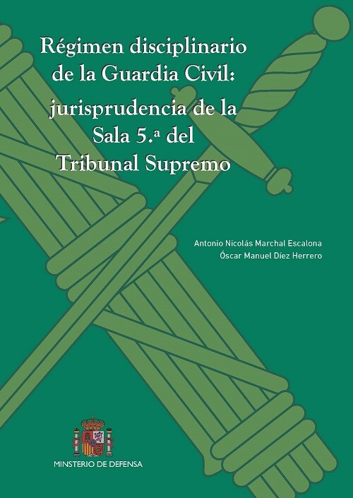 REGIMEN DISCIPLINARIO DE LA GUARDIA CIVIL: JURISPRUDENCIA DE