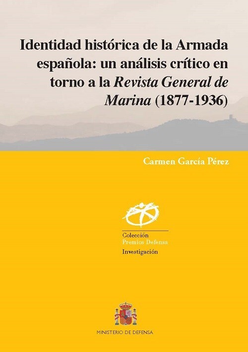 IDENTIDAD HISTORICA DE LA ARMADA ESPA�OLA: