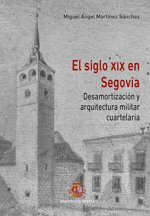 SIGLO XIX EN SEGOVIA, EL