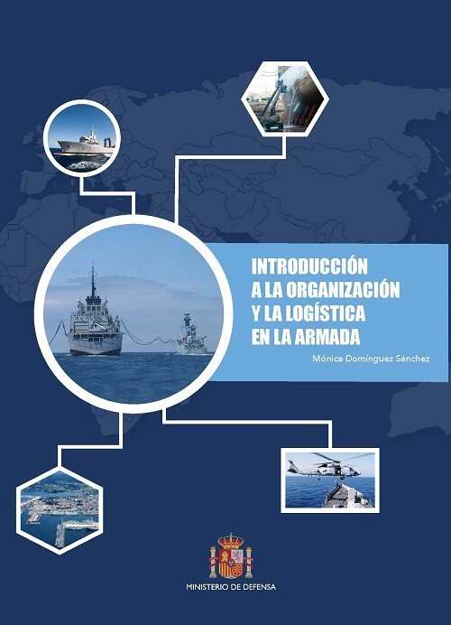 INTRODUCCION A LA ORGANIZACION Y LA LOGISTICA EN LA ARMADA