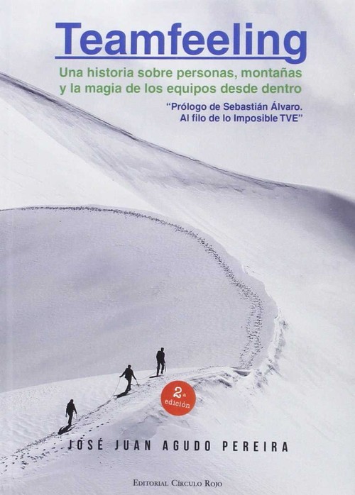 TEAMFEELING UNA HISTORIA SOBRE PERSONAS, MONTA�AS Y LA MAGIA