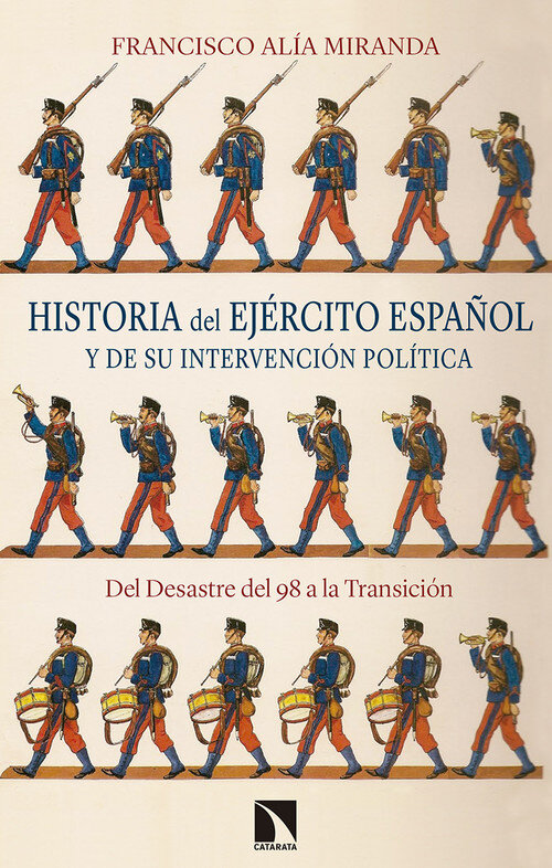 HISTORIA DEL EJERCITO ESPA�OL Y DE SU INTERVENCION POLITICA