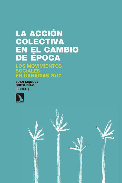 ACCION COLECTIVA EN EL CAMBIO DE EPOCA, LA