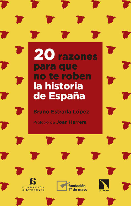 20 RAZONES PARA QUE NO TE ROBEN LA HISTORIA DE ESPA�A 2ED