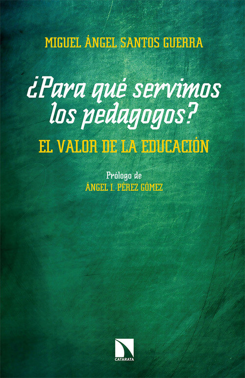 PARA QUE SERVIMOS LOS PEDAGOGOS