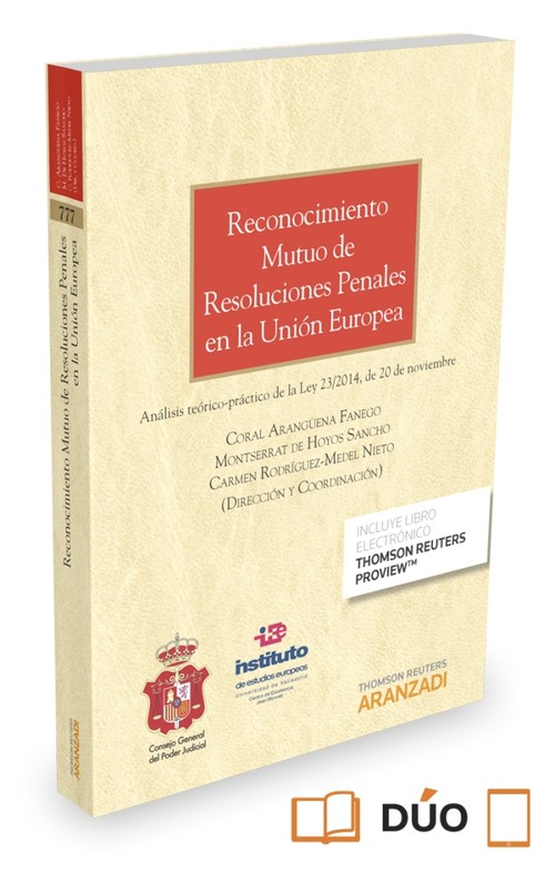 RECONOCIMIENTO MUTUO DE RESOLUCIONES PENALES EN LA UNION EUR