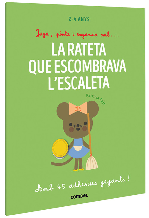 JUGA, PINTA I ENGANXA AMBA LA RATETA QUE ESCOMBRAVA L'ESCALE