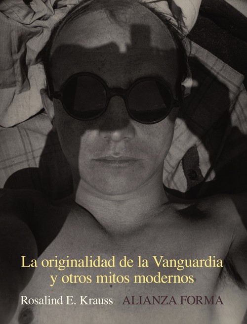 ORIGINALIDAD DE LA VANGUARDIA Y OTROS MITOS MODERNOS, LA
