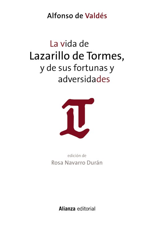 VIDA DE LAZARILLO DE TORMES, Y DE SUS FORTUNAS Y ADVERSIDADE