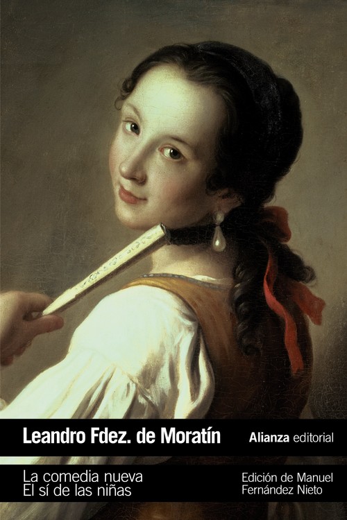 COMEDIA NUEVA. EL SI DE LAS NI�AS, LA