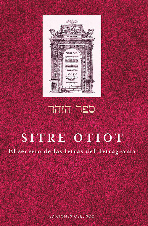 SITRE OTIOT. SECRETO DE LAS LETRAS DEL TETRAGRAMA