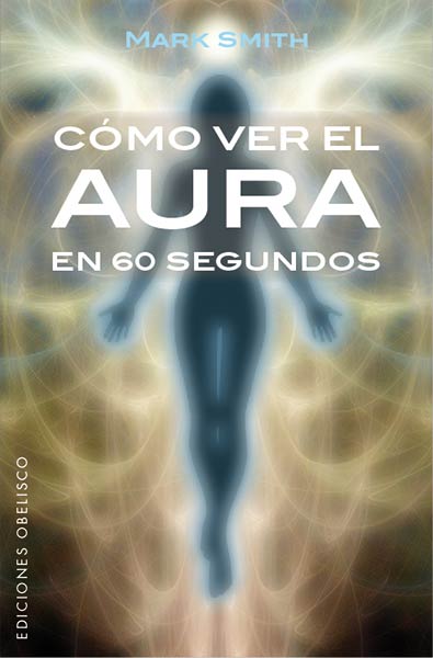 COMO VER EL AURA EN 60 SEGUNDOS