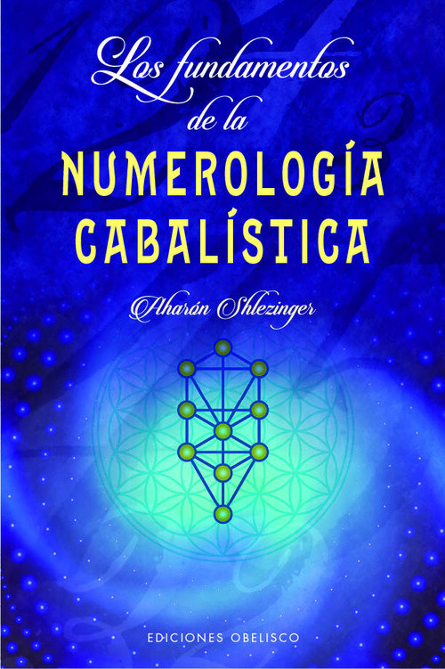FUNDAMENTOS DE LA NUMEROLOGIA CABALISTICA, LOS