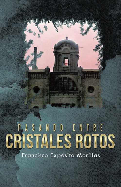 PASANDO ENTRE CRISTALES ROTOS