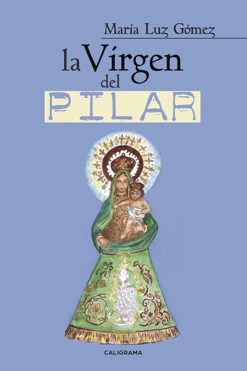 VIRGEN DEL PILAR, LA