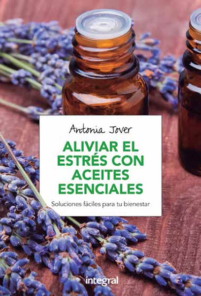 ALIVIAR EL ESTRES CON ACEITES ESENCIALES