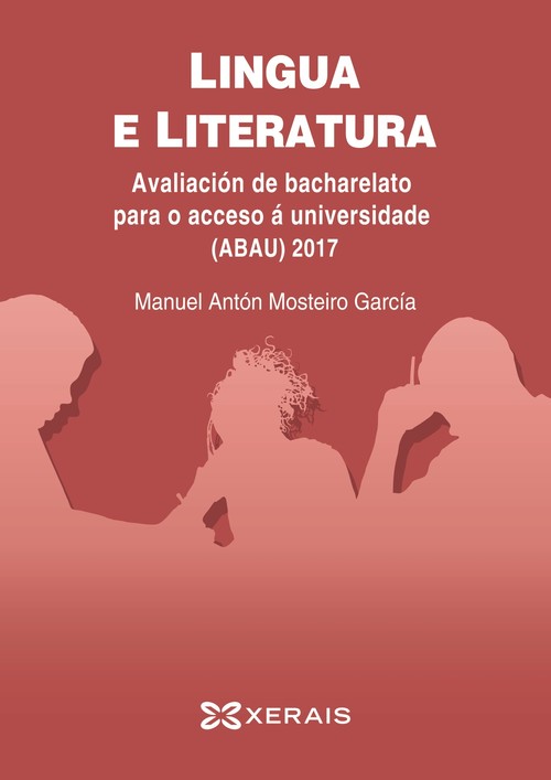 LINGUA E LITERATURA, AVALIACION DE BACHARELATO PARA O ACCESO