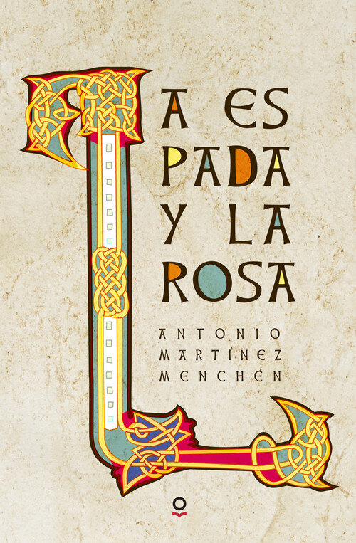 ESPADA Y LA ROSA, LA