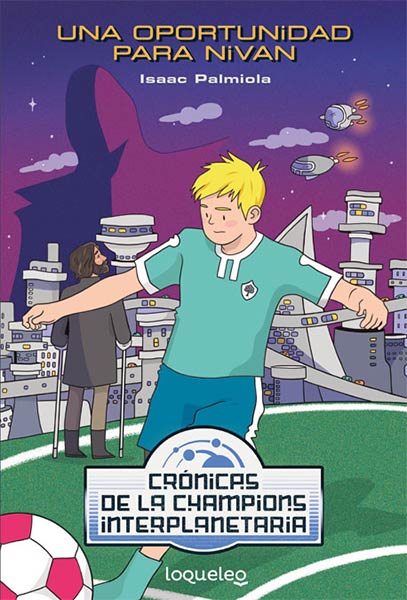 OPORTUNIDAD NIVAN. (CRONICAS CHAMPIONS INTERPLANETARIA 1)