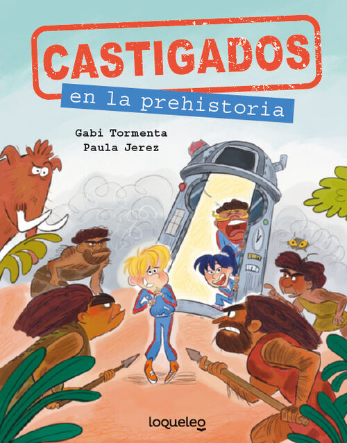 CASTIGADOS EN LA PREHISTORIA