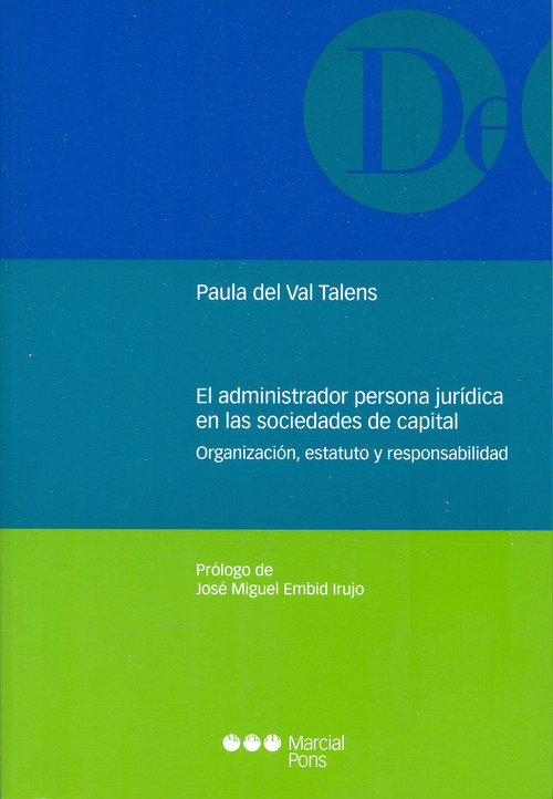 ADMINISTRADOR PERSONA JURIDICA EN LAS SOCIEDADES DE CAPITAL
