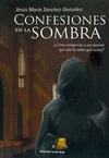 CONFESION EN LA SOMBRA