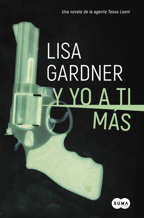 Y YO A TI MAS (SERIE AGENTE TESSA LEONI 1)