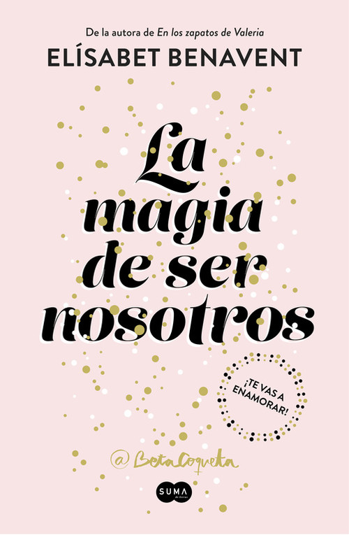 MAGIA DE SER NOSOTROS (BILOGIA SOFIA 2)