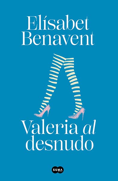 VALERIA AL DESNUDO (SAGA VALERIA 4) TAPA DURA