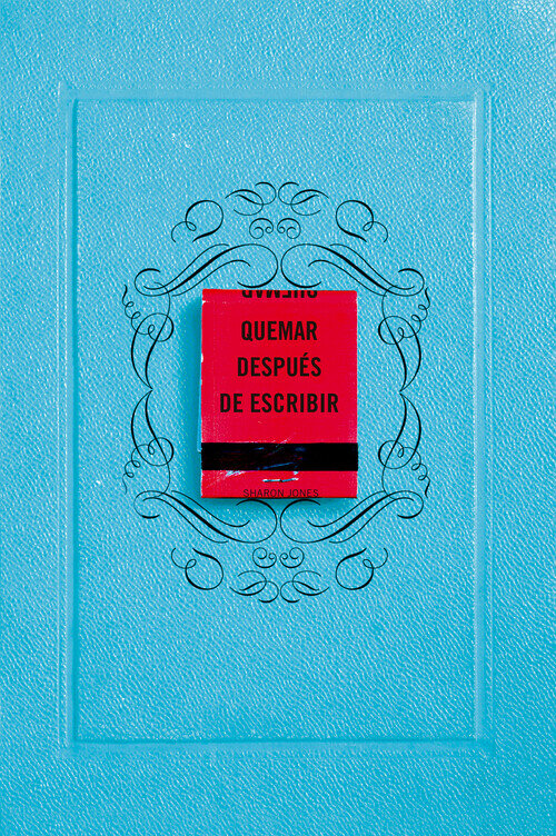 QUEMAR DESPUES DE ESCRIBIR (EDICION OFICIAL AZUL)
