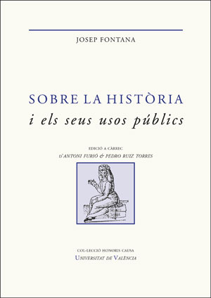 SOBRE LA HISTORIA I ELS SEUS USOS PUBLICS