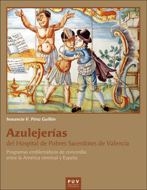AZULEJERIAS DEL HOSPITAL DE POBRES SACERDOTES DE VALENCIA