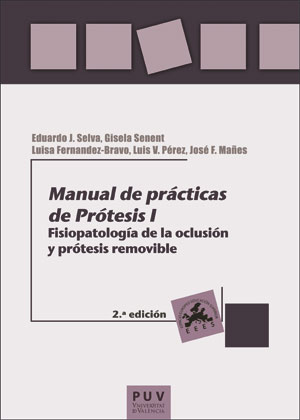MANUAL DE PRACTICAS DE PROTESIS I (2ED.)