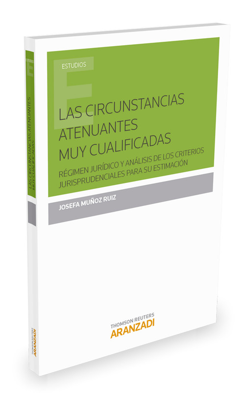 CIRCUNSTANCIAS ATENUANTES MUY CUALIFICADAS:REGIMEN JURIDICO