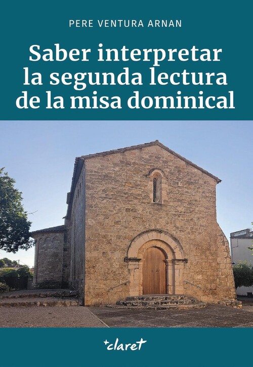 SABER INTERPRETAR LA SEGUNDA LECTURA DE LA MISA DOMINICAL