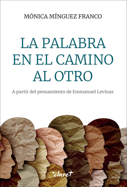 PALABRA EN EL CAMINO AL OTRO, LA
