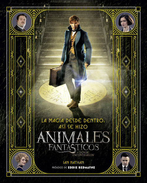MAGIA DESDE DENTRO: ASI SE HIZO ANIMALES FANTASTICOS Y DONDE