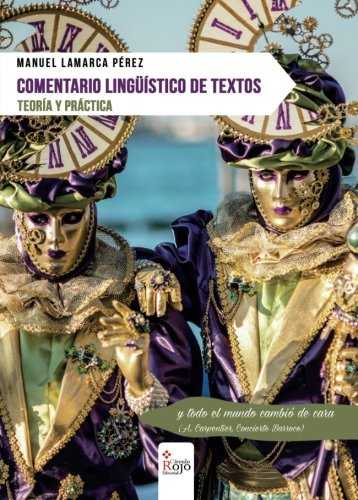 COMENTARIO LINGUISTICO DE TEXTOS. TEORIA Y PRACTICA