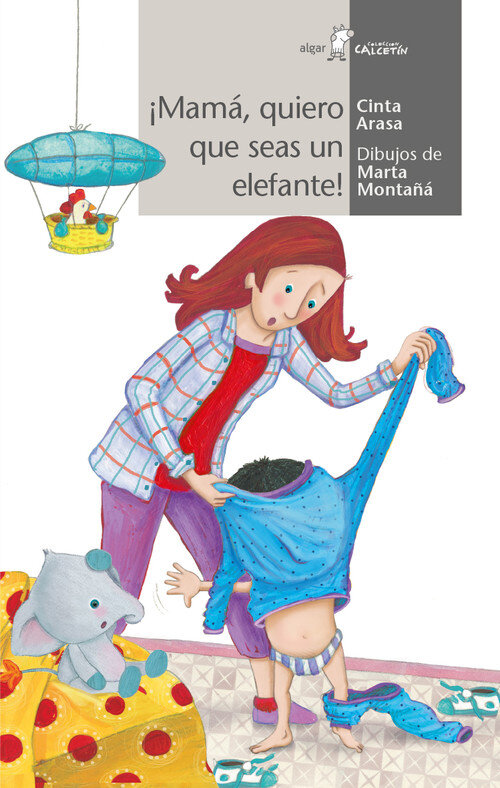 MAMA, QUIERO QUE SEAS COMO UN ELEFANTE!
