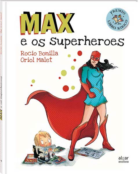 MAX E OS SUPERHEROES