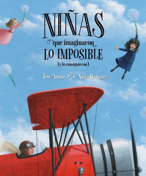NI�AS QUE IMAGINARON LO IMPOSIBLE (Y LO CONSIGUIERON)