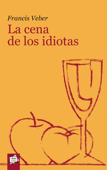 CENA DE LOS IDIOTAS, LA