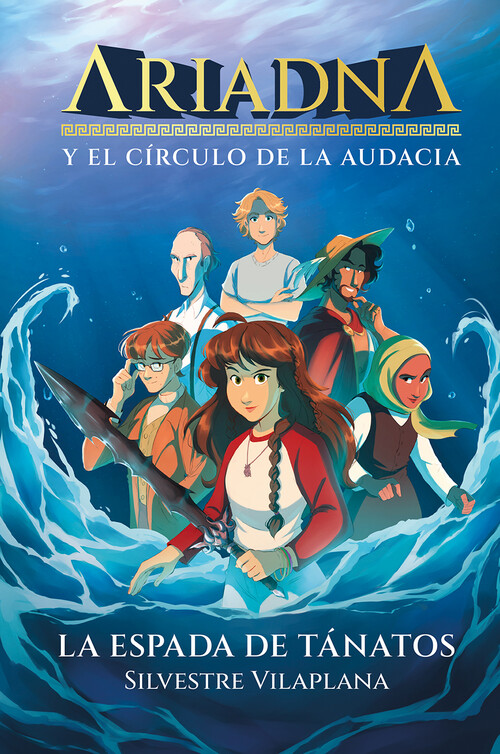 ARIADNA Y EL CIRCULO DE LA AUDACIA 1. LA ESPADA DE TANATOS