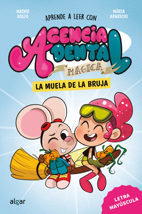AGENCIA DENTAL MAGICA 4. LA MUELA DE LA BRUJA
