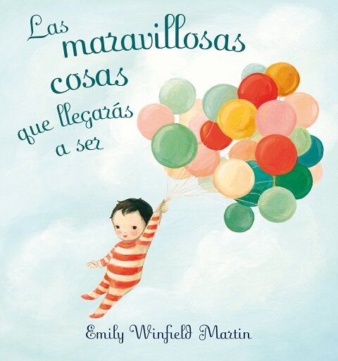 MARAVILLOSAS COSAS QUE LLEGARAS A SER, LAS